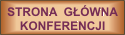 STRONA G��WNA KONFERENCJI